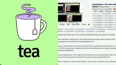 72,000 private images from Tea app were revealed, which included 13,000 verification selfies and photos of government-issued IDs