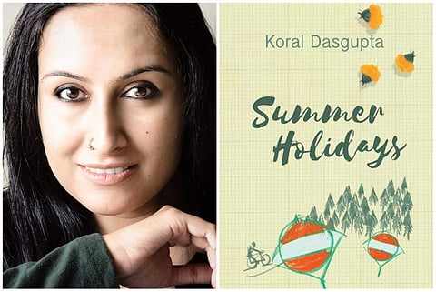 Summar Holidays is author Koral Dasgupta's fourth book