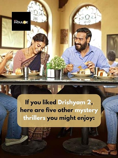 If you liked Drishyam 2, here are five other mystery thrillers you might enjoy: