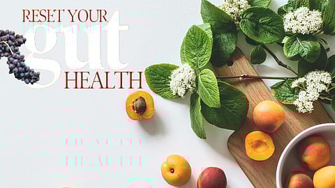 Here's how you can reset your gut health