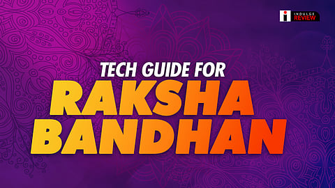 Raksha Bandhan Tech Guide 2024