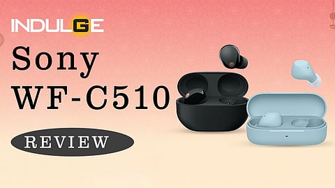 Sony WF-C510 TWS Review: Affordable Sound with Impressive Performance