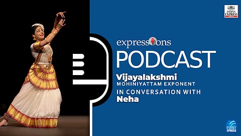 Expressions Podcast Episode 19: Mohiniyattam exponent Vijayalakshmi on the rich legacy of Mohiniyattam and empowering women through the art form