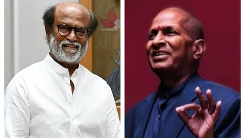 Rajinikanth (L); Ilaiyaraaja (R)