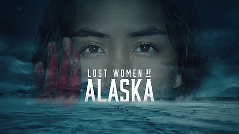 Lost Women of Alaska