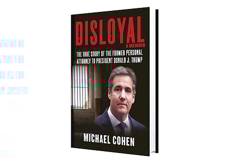 Michael Cohen's  Disloyal (Courtesy of Skyhorse Publishing via AP)