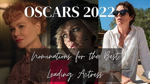 Which five leading actresses have been nominated for Oscars 2022?