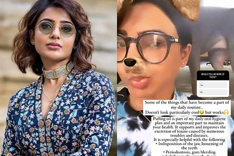 Samantha does oil pulling for oral hygiene, says 'doesn't look cool but works'