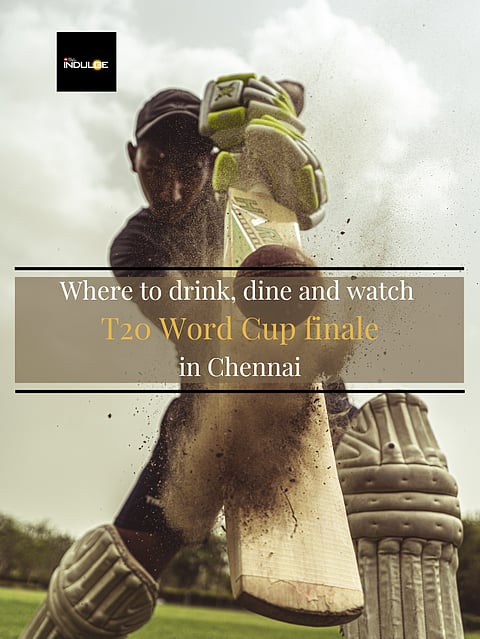 Where to drink, dine and watch the T20 World Cup finale in Chennai?